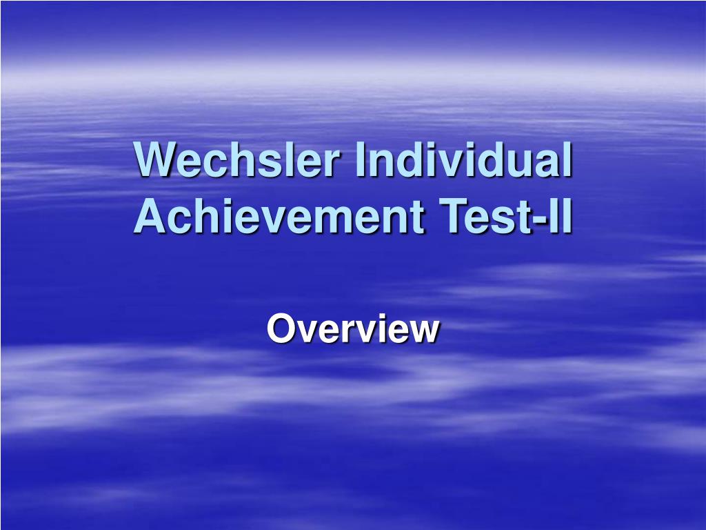 Wechsler Individual Achievement Test